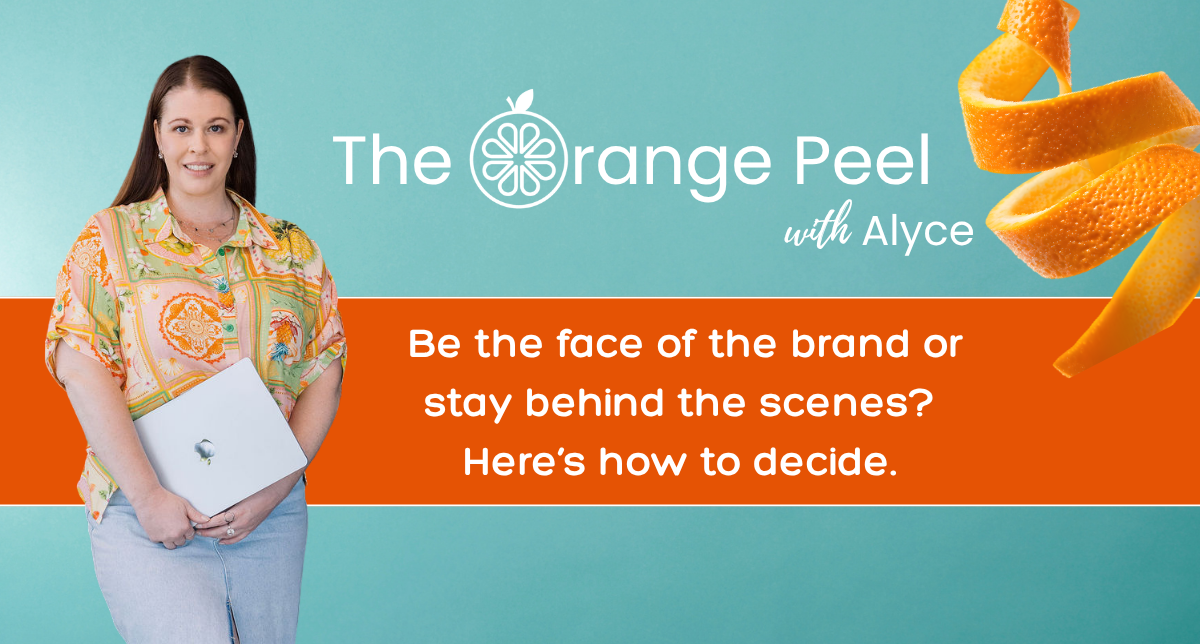 Be the face of the brand or stay behind the scenes? Here’s how to decide...